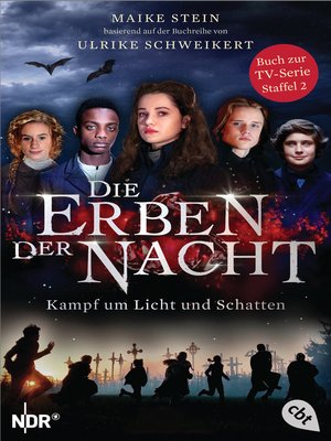 cover image of Die Erben der Nacht--Kampf um Licht und Schatten